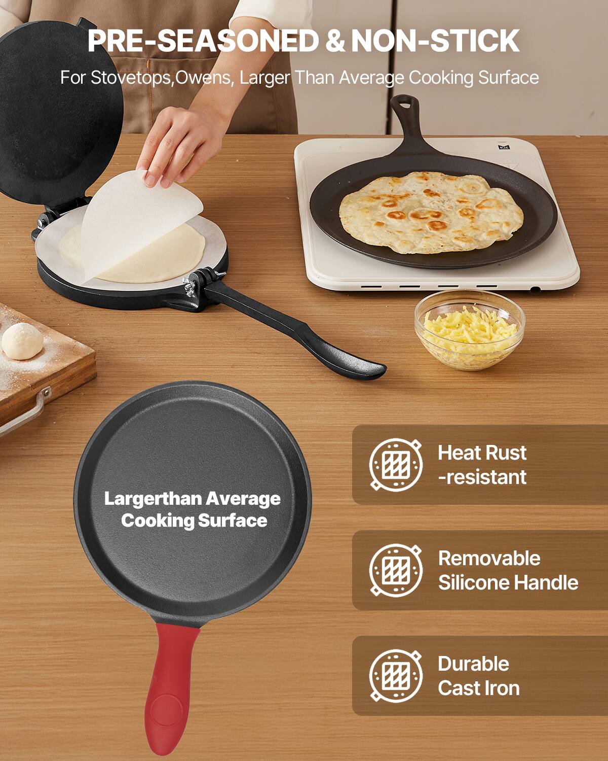 PRE-SEASONED & NON-STICK  
For Stovetops, Ovens, Larger Than Average Cooking Surface  

- Heat Rust-resistant  
- Removable Silicone Handle  
- Durable Cast Iron  

Larger than Average Cooking Surface