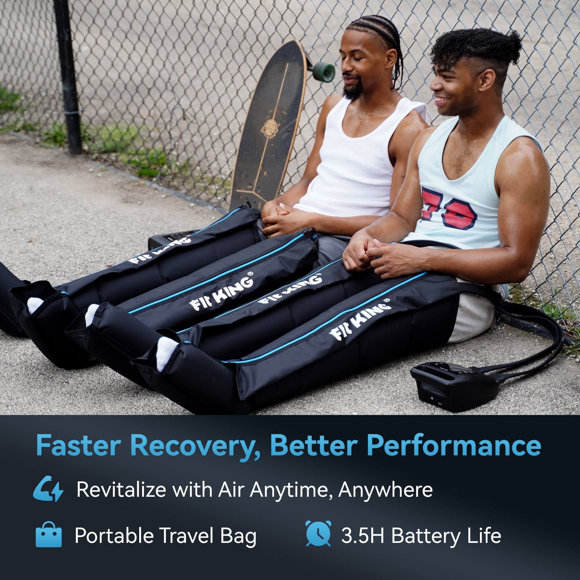 FIT KING FIT KING FIT KING FIT KING

Faster Recovery, Better Performance

Revitalize with Air Anytime, Anywhere

Portable Travel Bag

3.5H Battery Life