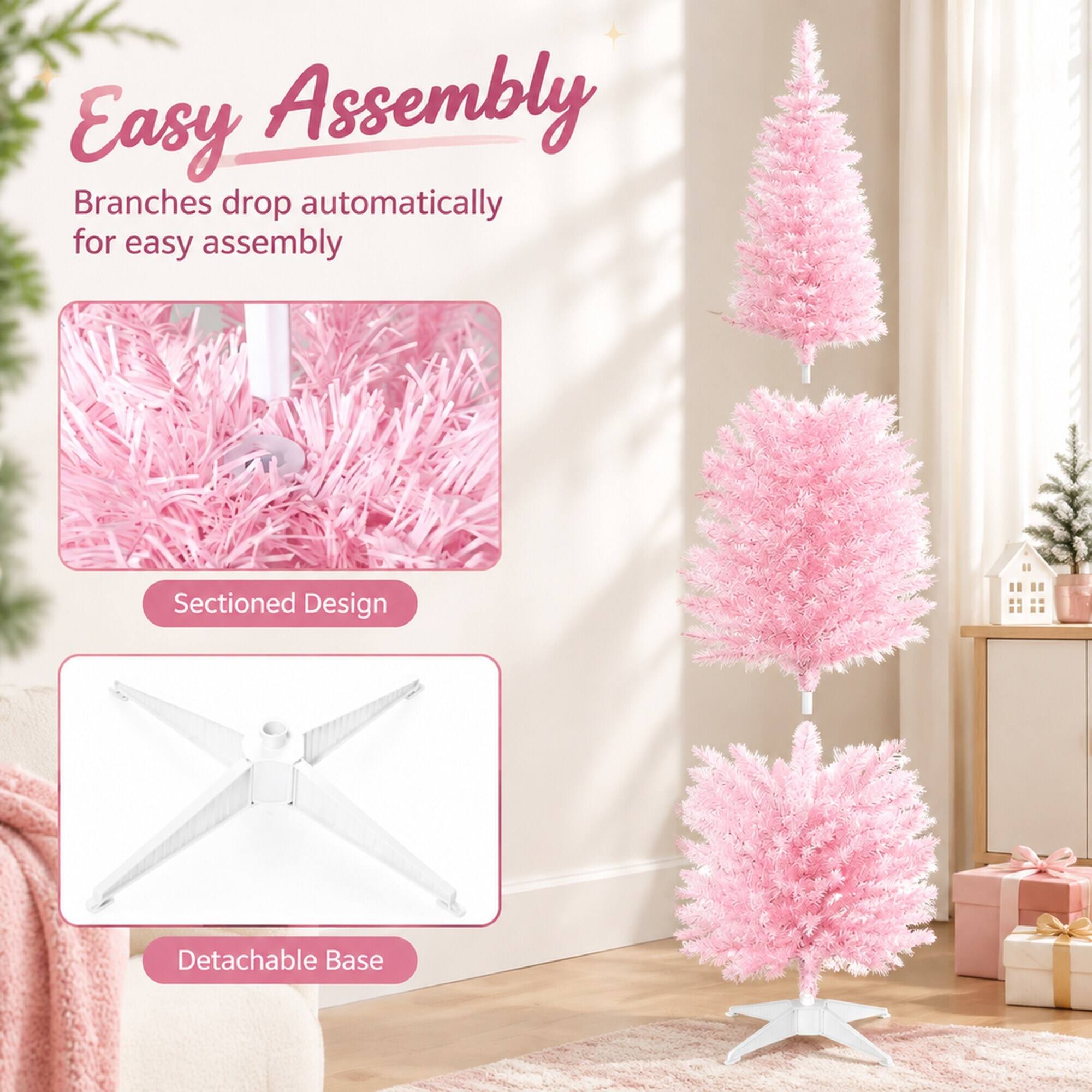 Easy Assembly  
Branches drop automatically for easy assembly  

Sectioned Design  

Detachable Base
