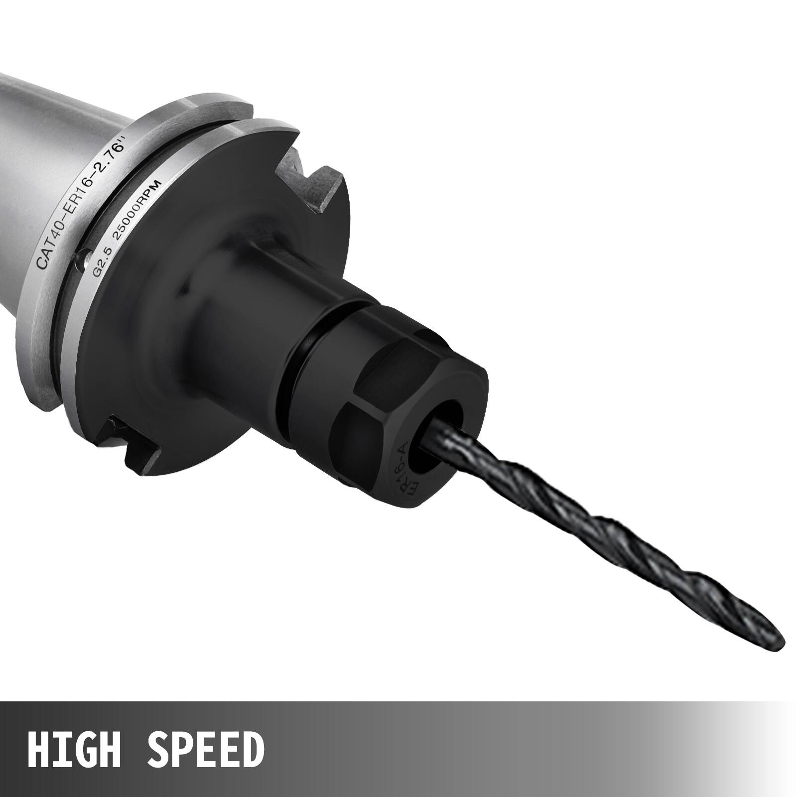 CAT40-ER16-2.76"  
G2.5  
25000RPM  
A 3R16-4  
18-A  
ER  
HIGH SPEED