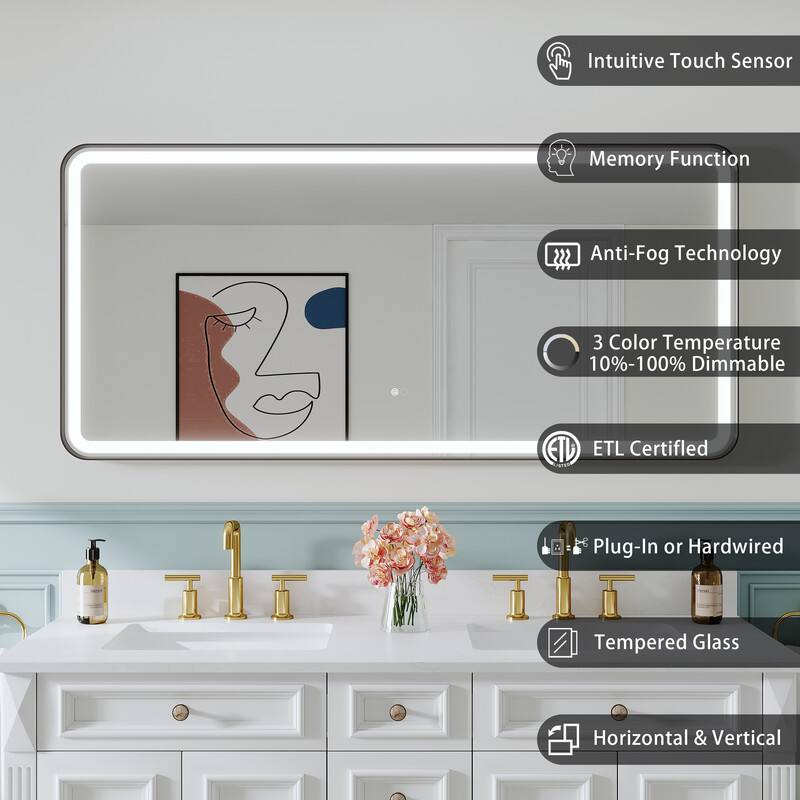 Intuitive Touch Sensor  
Memory Function  
Anti-Fog Technology  
3 Color Temperature 10%-100% Dimmable  
ETL Certified  
Plug-In or Hardwired  
Tempered Glass  
Horizontal & Vertical