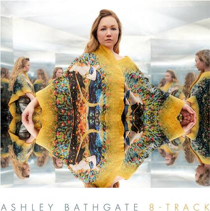 ASHLEY BATHGATE
8-TRACK