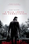 Front Standard. A Walk Among the Tombstones [DVD] [2014].