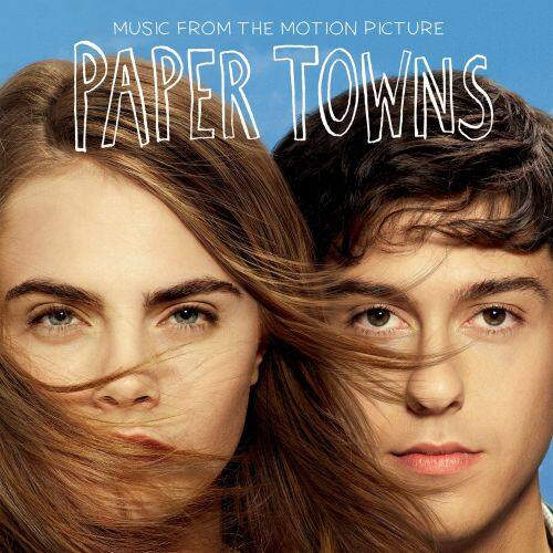 Front. Paper Towns [Music from the Motion Picture] [CD].