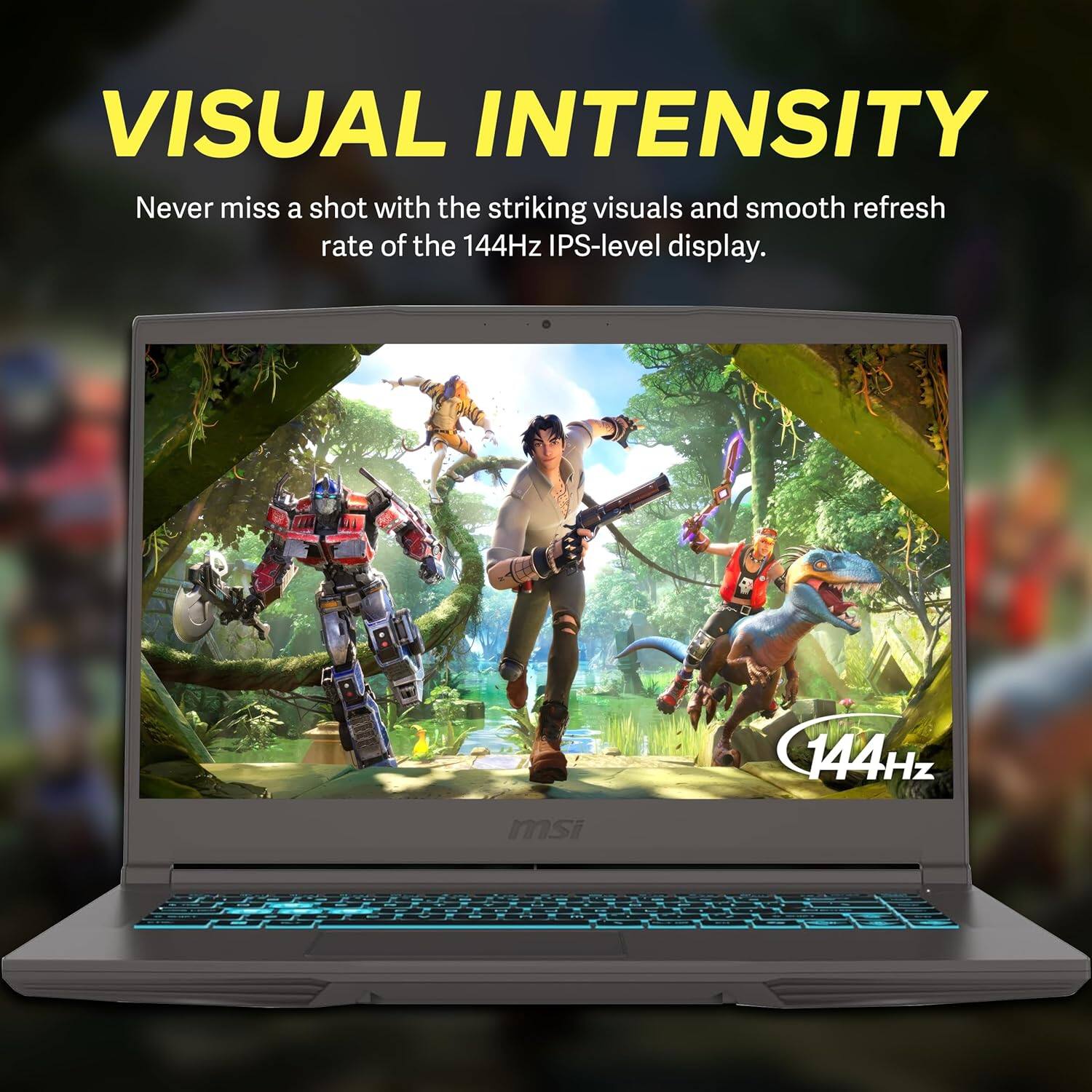 **VISUAL INTENSITY**

Never miss a shot with the striking visuals and smooth refresh rate of the 144Hz IPS-level display.