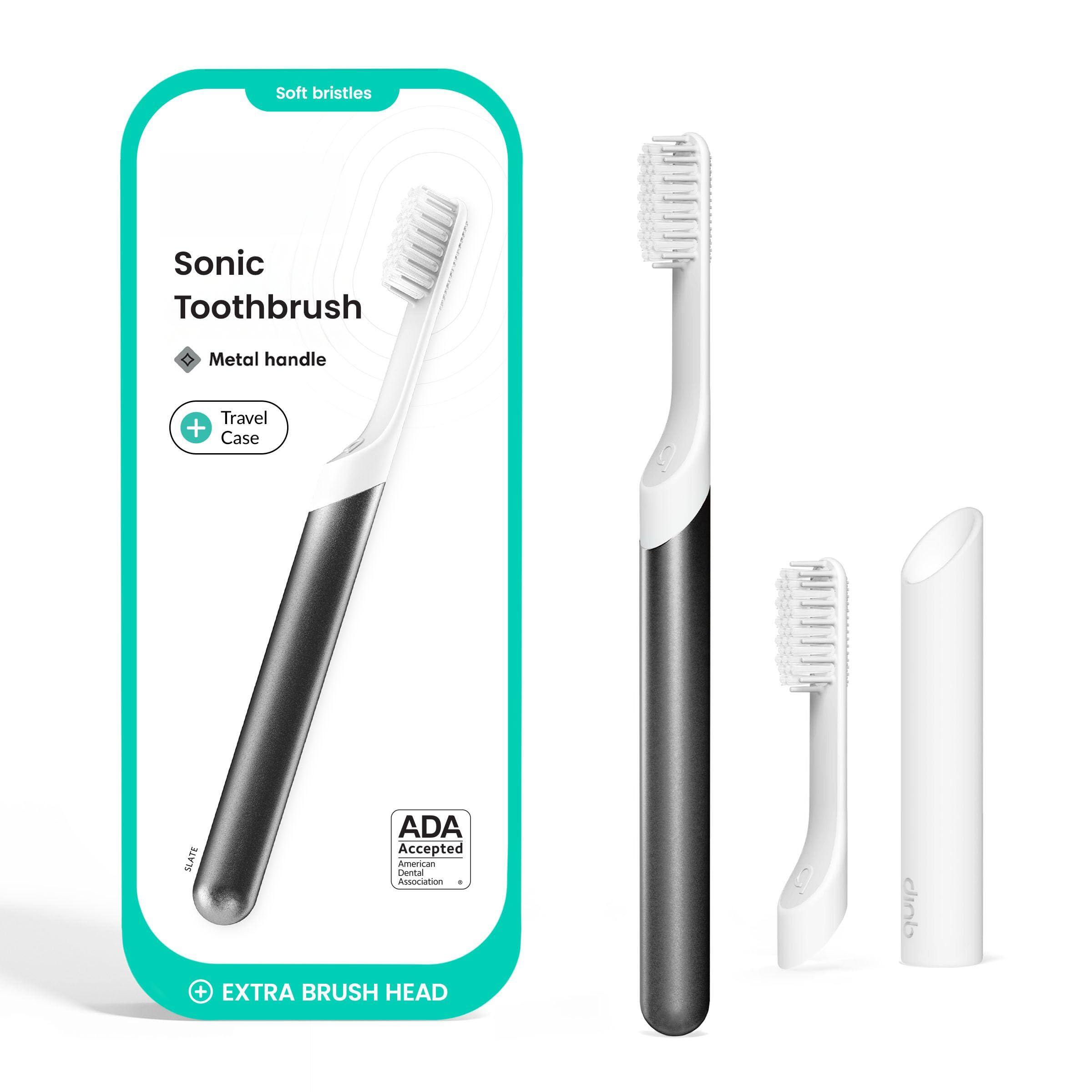 Soft bristles  
Sonic Toothbrush  
Metal handle  
Travel Case  
SLATE  
ADA Accepted  
American Dental Association  
EXTRA BRUSH HEAD