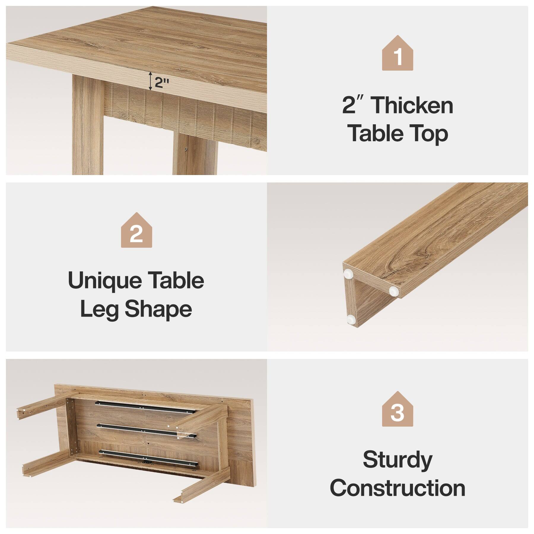 1. 2" Thickened Table Top
2. Unique Table Leg Shape
3. Sturdy Construction