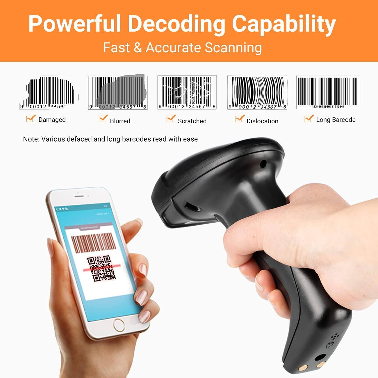 Powerful Decoding Capability  
Fast & Accurate Scanning  

- Damaged  
- Blurred  
- Scratched  
- Dislocation  
- Long Barcode  

Note: Various defaced and long barcodes read with ease