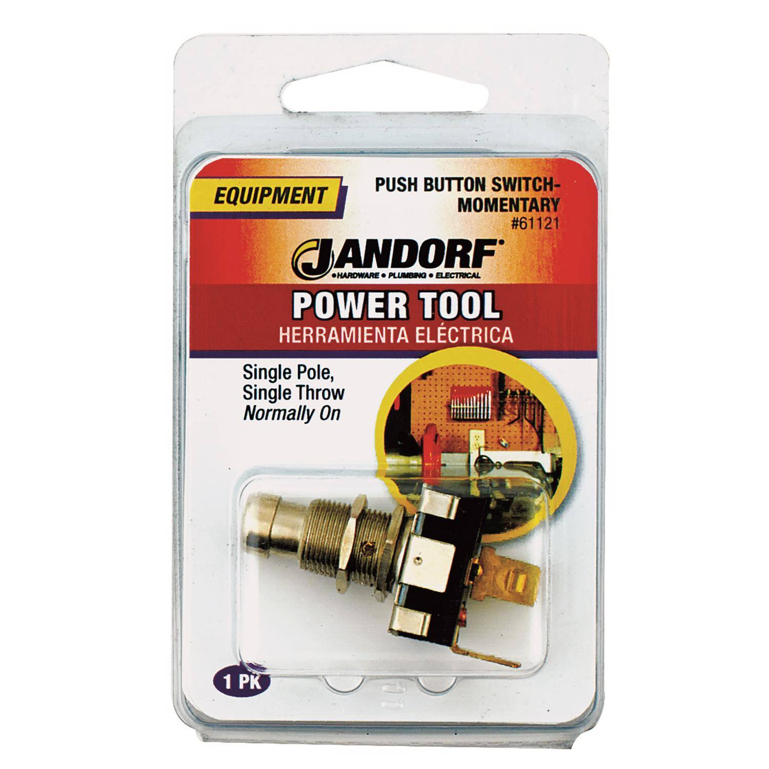 PUSH BUTTON SWITCH - EQUIPMENT MOMENTARY #61121  
ANDORF HARDWARE - PLUMBING - ELECTRICAL  
POWER TOOL  
HERRAMIENTA ELÉCTRICA  
Single Pole, Single Throw Normally On  
1 PK