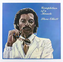 Steve Elliott - Completion Of A Miracle - VINYL LP