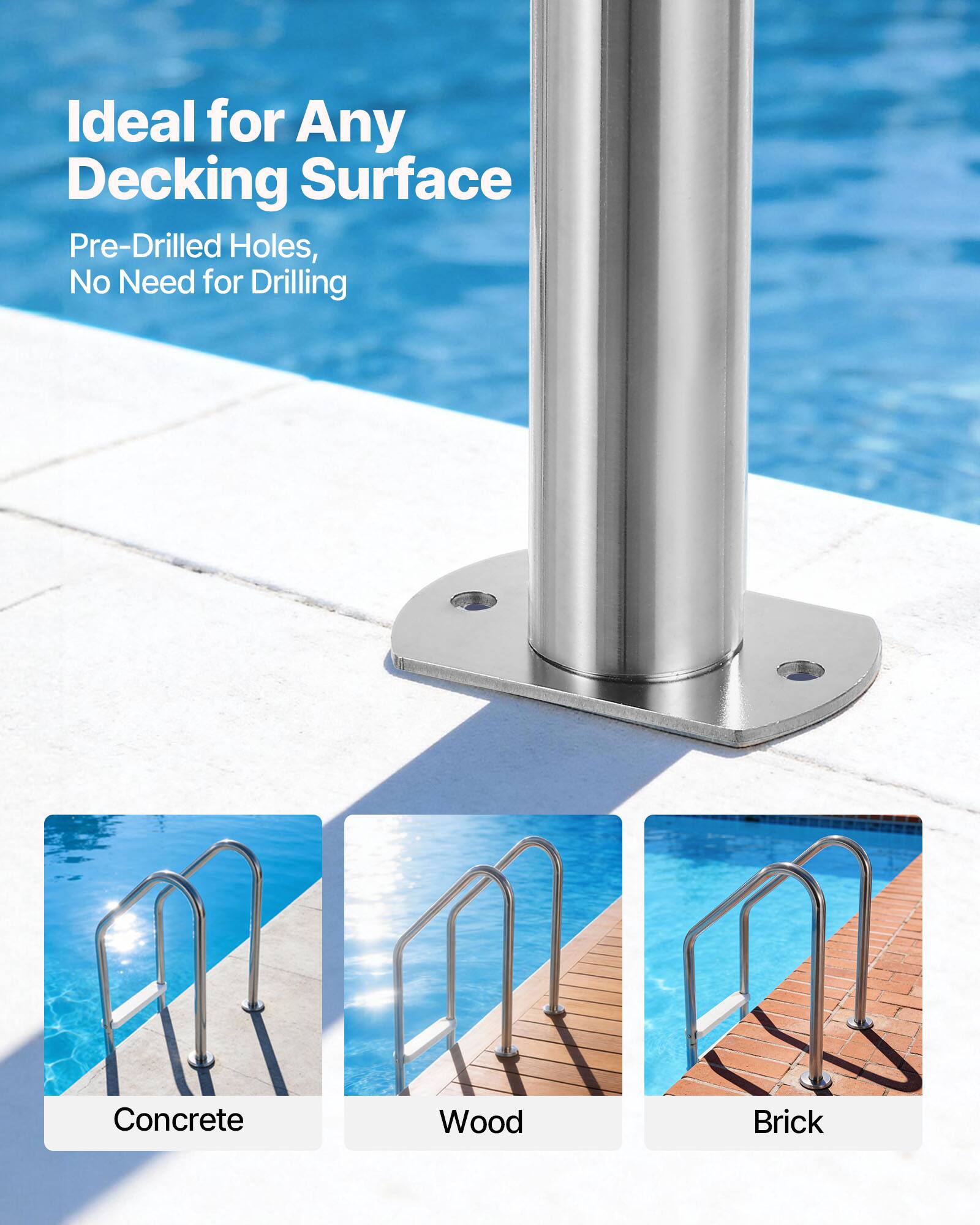 Ideal for Any Decking Surface  
Pre-Drilled Holes, No Need for Drilling  

Concrete  
Wood  
Brick