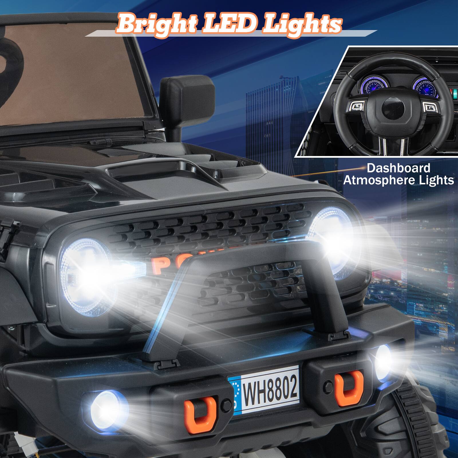 Bright LED Lights  
Dashboard Atmosphere Lights  
WH8802
