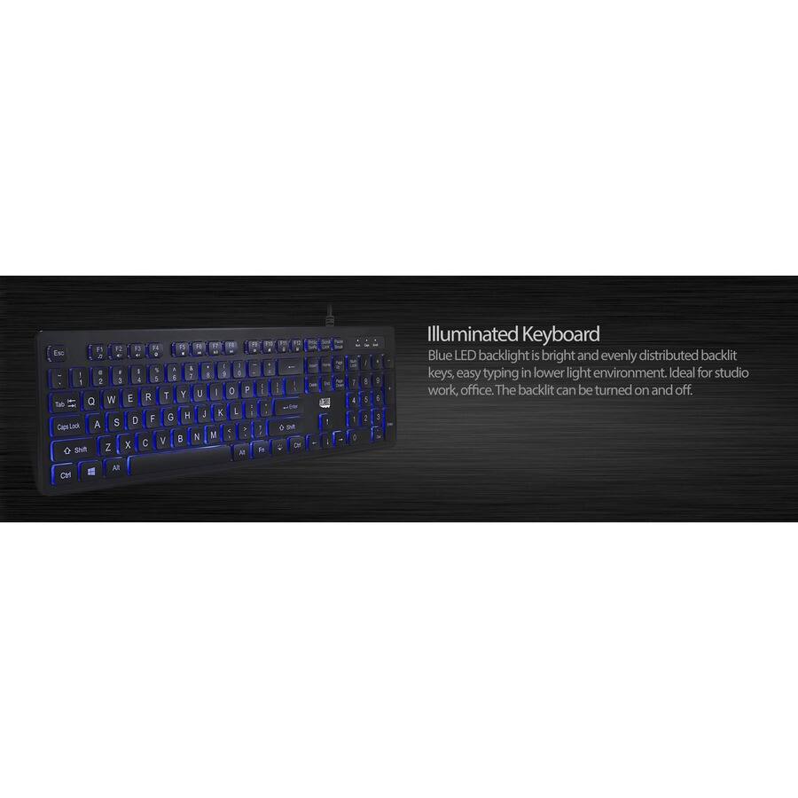 Illuminated Keyboard

Blue LED backlight is bright and evenly distributed backlit keys, easy typing in lower light environment. Ideal for studio work, office. The backlight can be turned on and off.