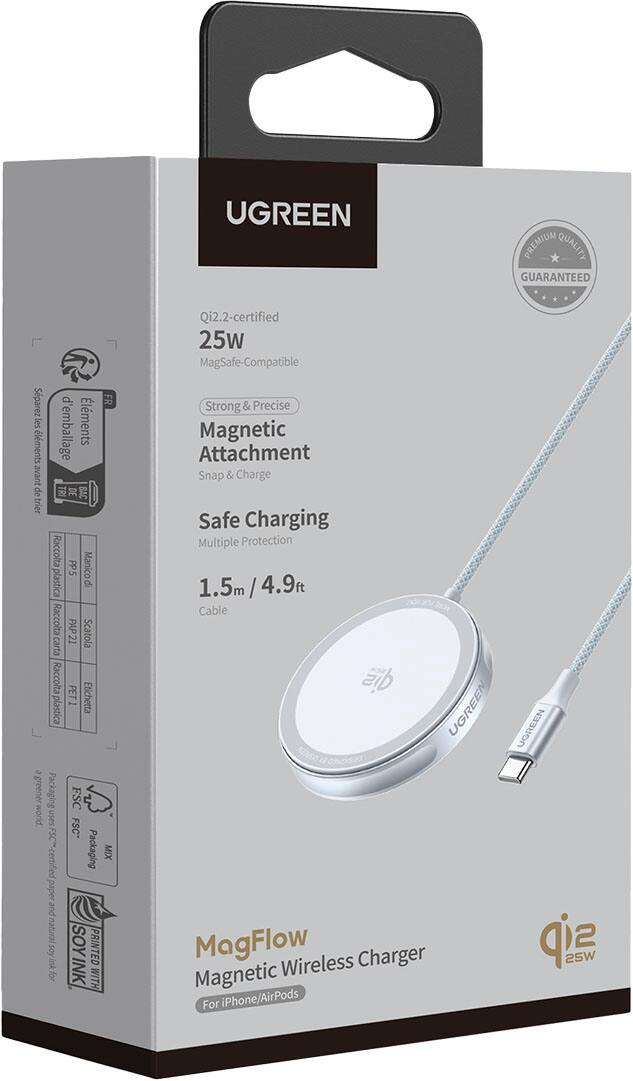 UGREEN  
PREMIUM QUALITY GUARANTEED  

Qi2.2-certified  
25W  
MagSafe-Compatible  

Strong & Precise  
Magnetic Attachment  
Snap & Charge  

Safe Charging  
Multiple Protection  

1.5m / 4.9ft Cable  

MagFlow  
Magnetic Wireless Charger  
For iPhone/AirPods  

- Sparez les éléments de l'emballage  
- Raccolta PP5  
- Manico d'plastica di Raccolta  
- Scatola 21 carta  
- Etichetta plastica  

- FSC world uses  
- FSC* Packaging MIX  
- natural soy SOYINK  
- PRINTED WITH  

- Packaging FSC  
- FSC*  
- MIX