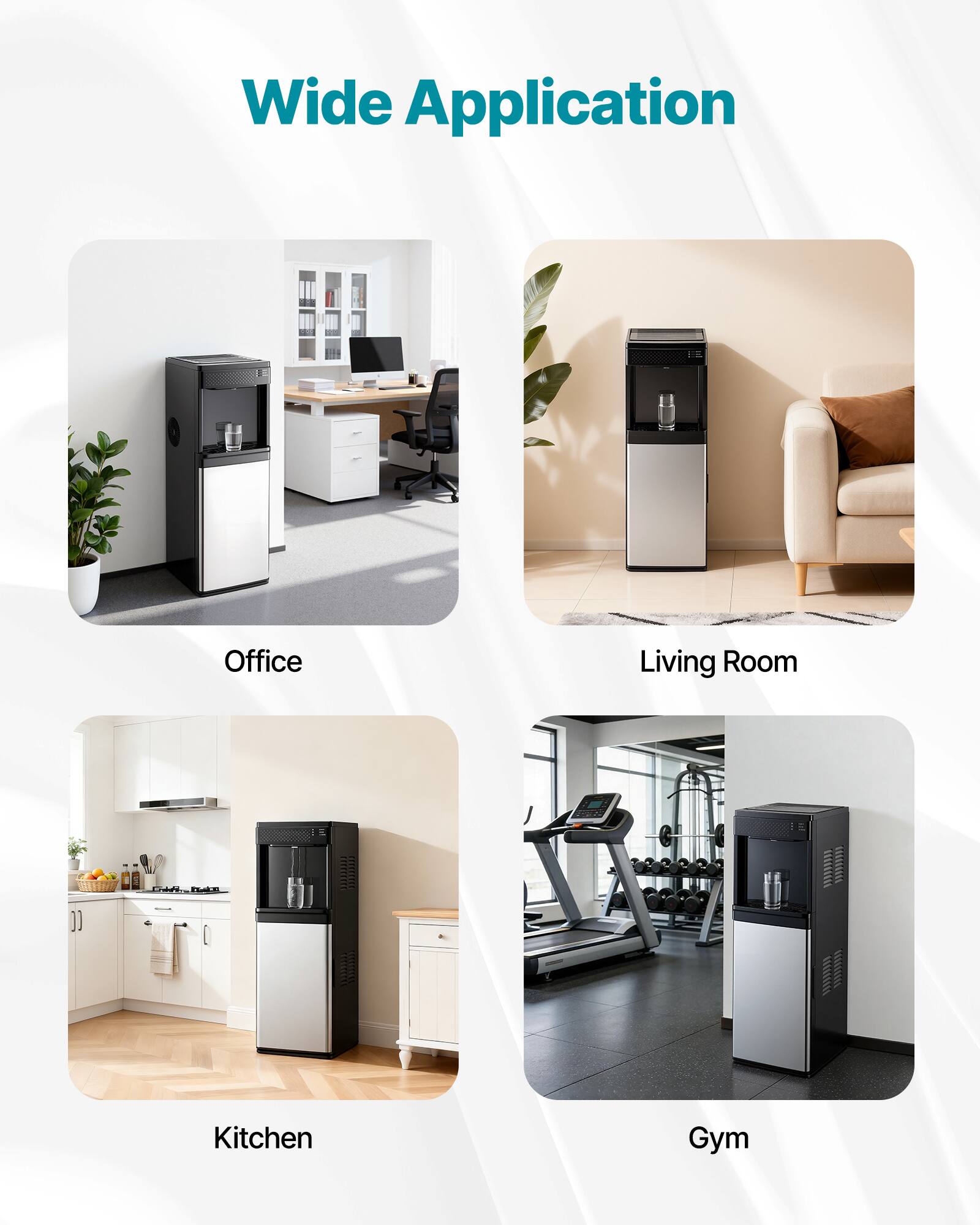 Wide Application

Office  
Living Room  
Kitchen  
Gym