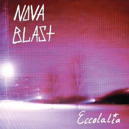 Nova Blast - Eccolalia - Blue & Pink Vinyl - VINYL LP