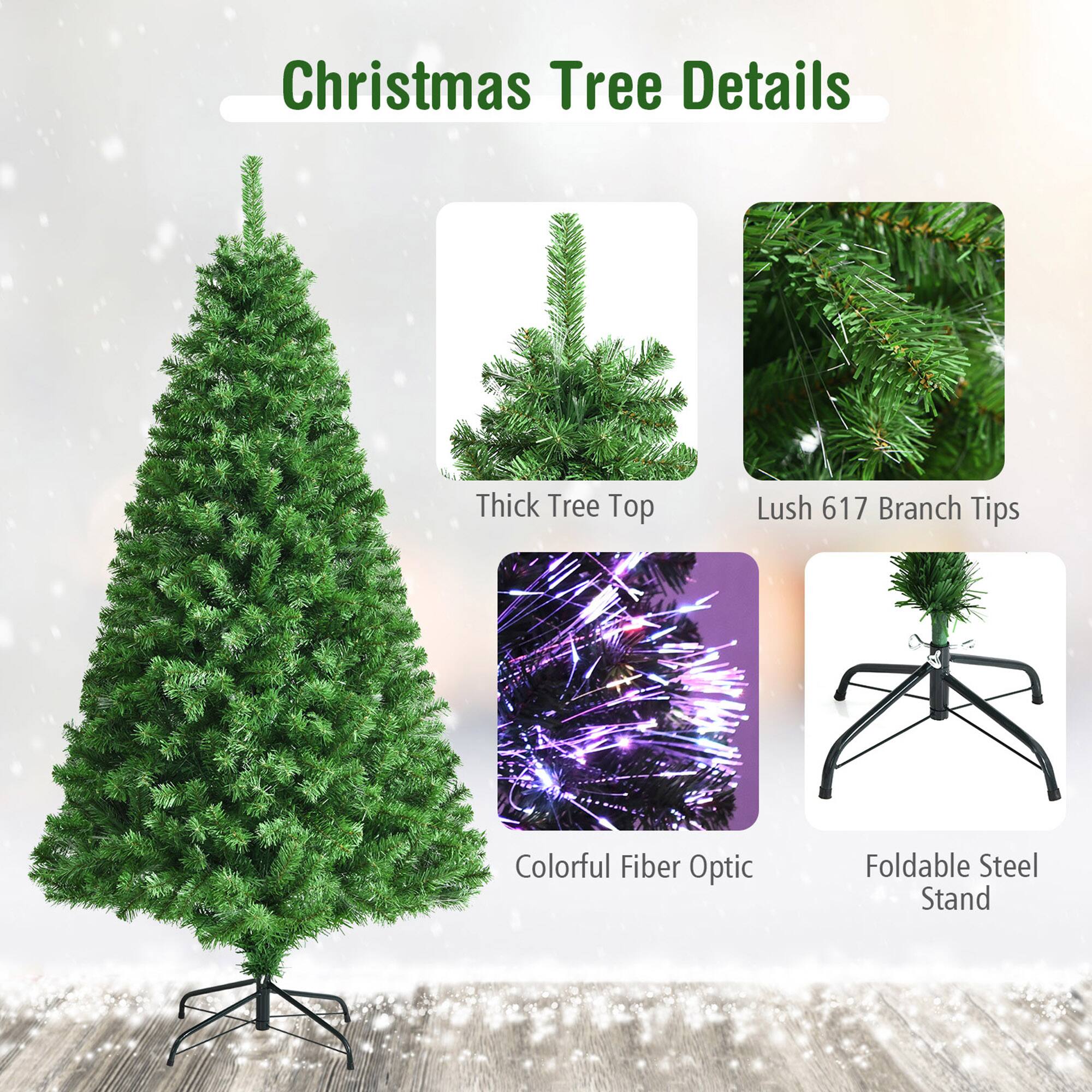 Christmas Tree Details

- Thick Tree Top
- Lush 617 Branch Tips
- Colorful Fiber Optic
- Foldable Steel Stand