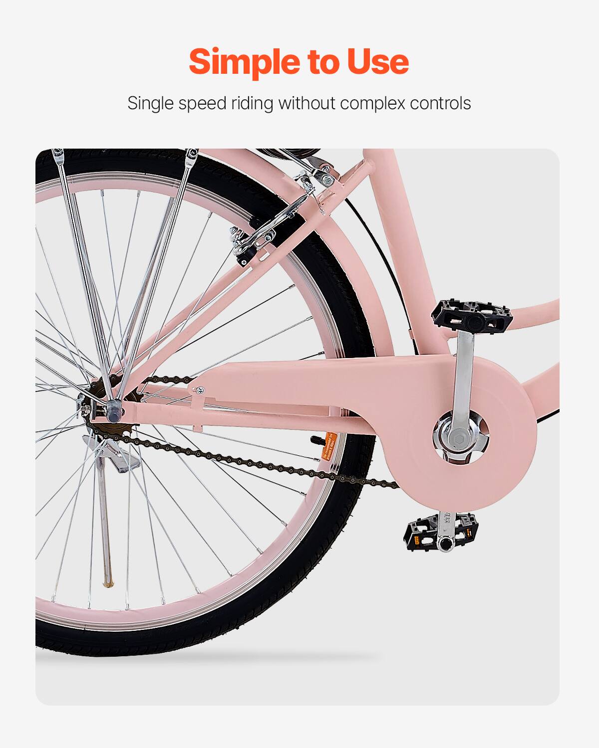 Simple to Use
Single speed riding without complex controls