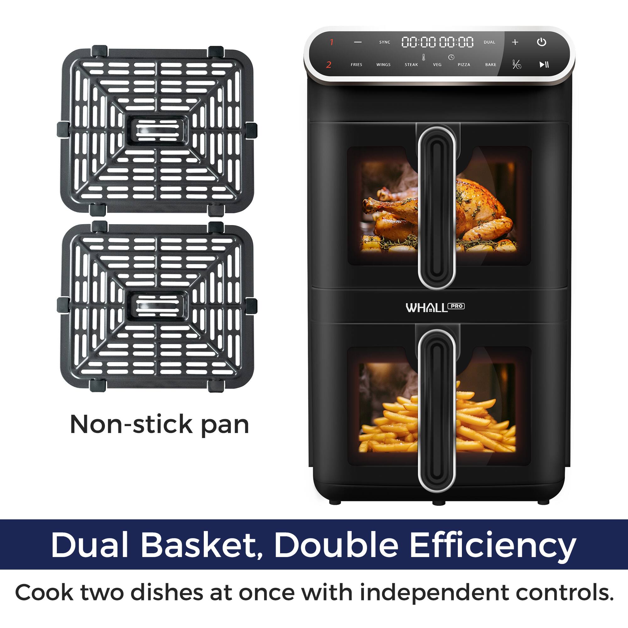 1 2 ee MES 1T WINLS 00 00 00 00 i 2 STEAS VES PL2E PA .... + 1 II WHALL MI Non-stick pan Dual Basket, Double Efficiency Cook two dishes at once with independent controls.