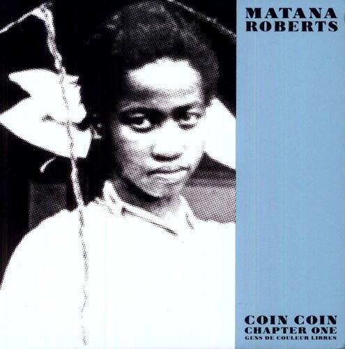 Matana Roberts - Coin Coin Chapter One: Gens de Couleur Libre - VINYL LP