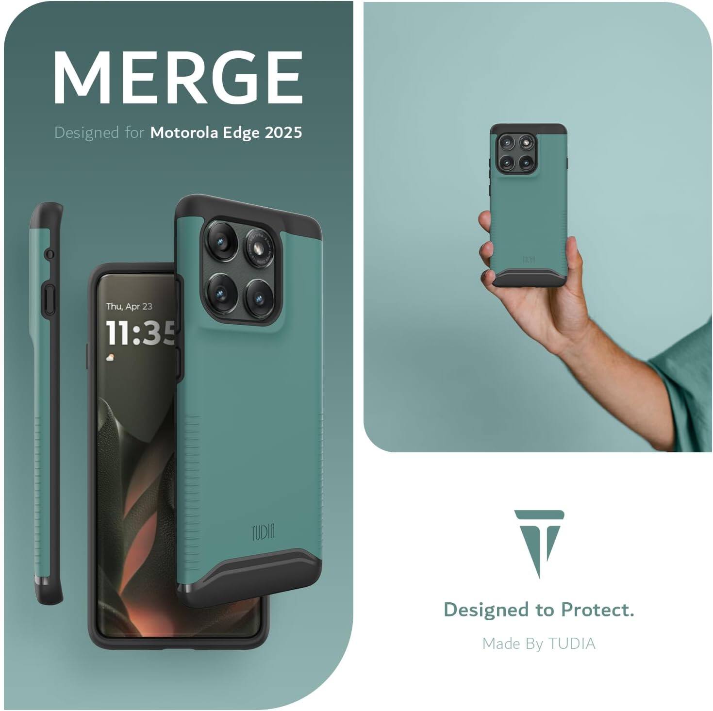 MERGE  
Designed for Motorola Edge 2025  

Thu Apr 23 11:35  

Designed to Protect.  
Made By TUDIA