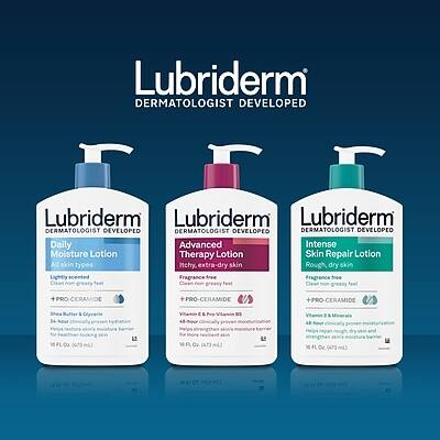 Lubriderm  
DERMATOLOGIST DEVELOPED  

Lubriderm Daily Moisture Lotion  
All skin types  
PRO-CERAMIDE  
Skin Barrier Support  
24-hour clinically proven protection  
Fragrance free  
Clean feel  
8 fl oz (237 ml)  

Lubriderm Advanced Intense Moisture Lotion Therapy  
Itchy, extra-dry skin  
PRO-CERAMIDE & 4 M F  
Vitamin E & Pro-Vitamin B5  
24-hour clinically proven protection  
Fragrance free  
Clean feel  
8 fl oz (237 ml)  

Lubriderm Intense Skin Repair Lotion  
Rough, dry skin  
PRO-CERAMIDE  
Vitamin E & Mineral Oil  
24-hour clinically proven protection  
Fragrance free  
Clean feel  
8 fl oz (237 ml)