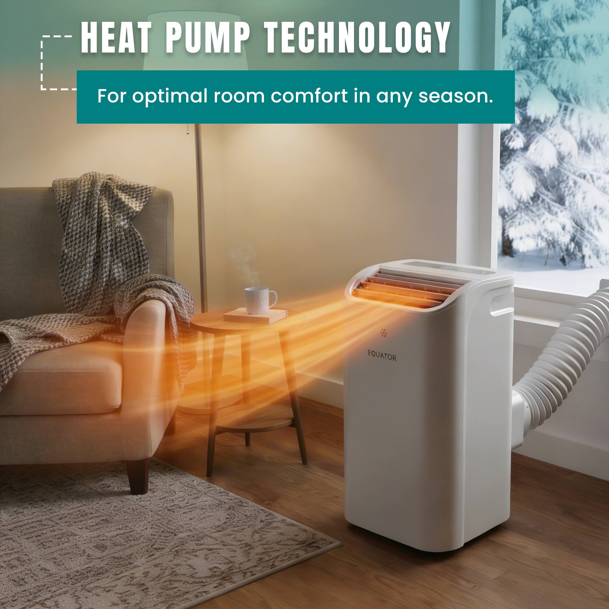 HEAT PUMP TECHNOLOGY  
For optimal room comfort in any season.  
EQUATOR