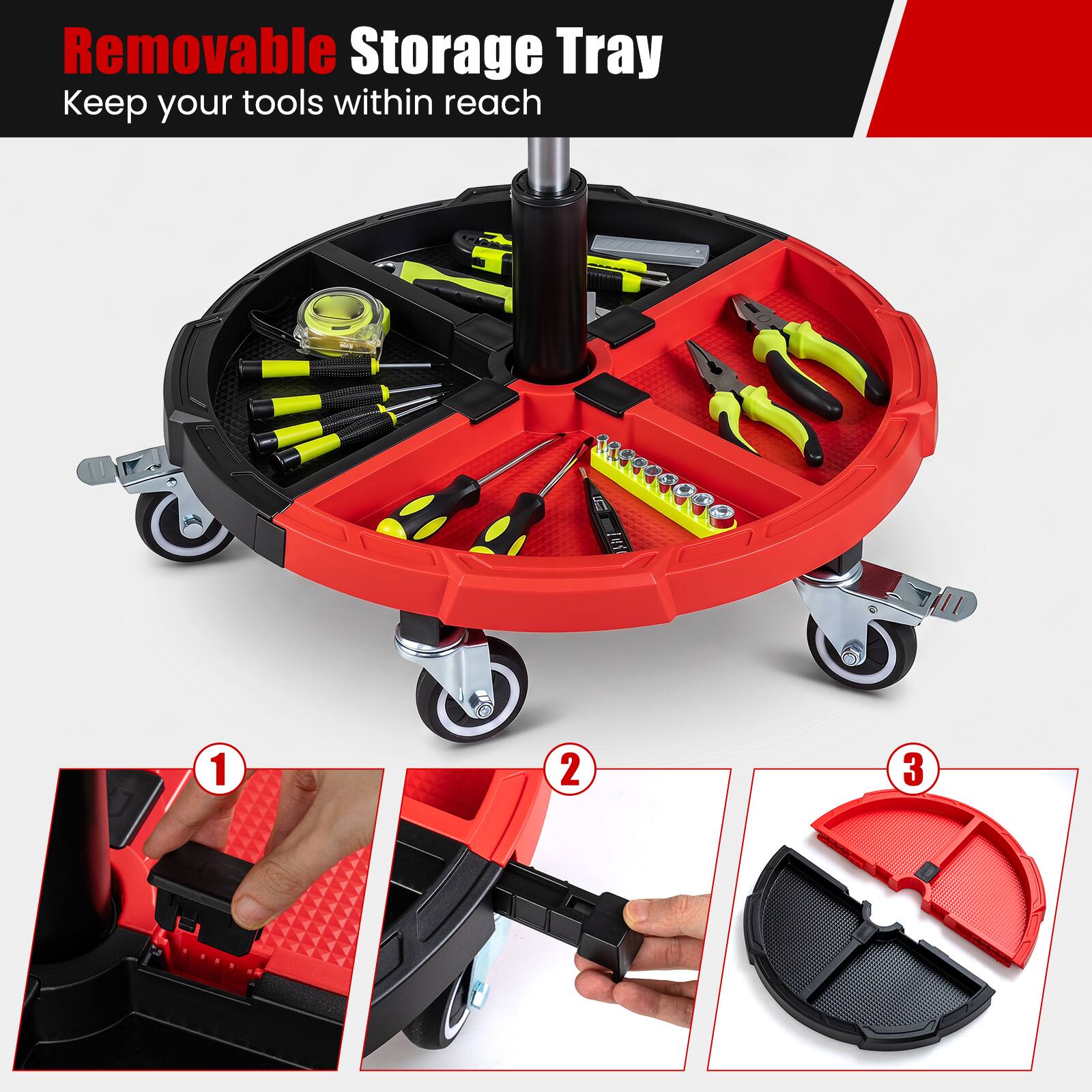 Removable Storage Tray  
Keep your tools within reach