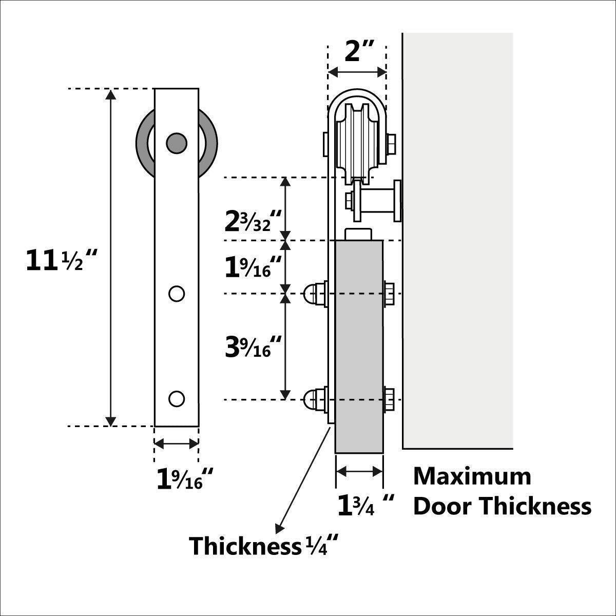 2"  
11½"  
23/32"  
1¾/16"  
3¾/16"  
1¾/16"  
Maximum 1¾" Door Thickness  
Thickness 1/4"