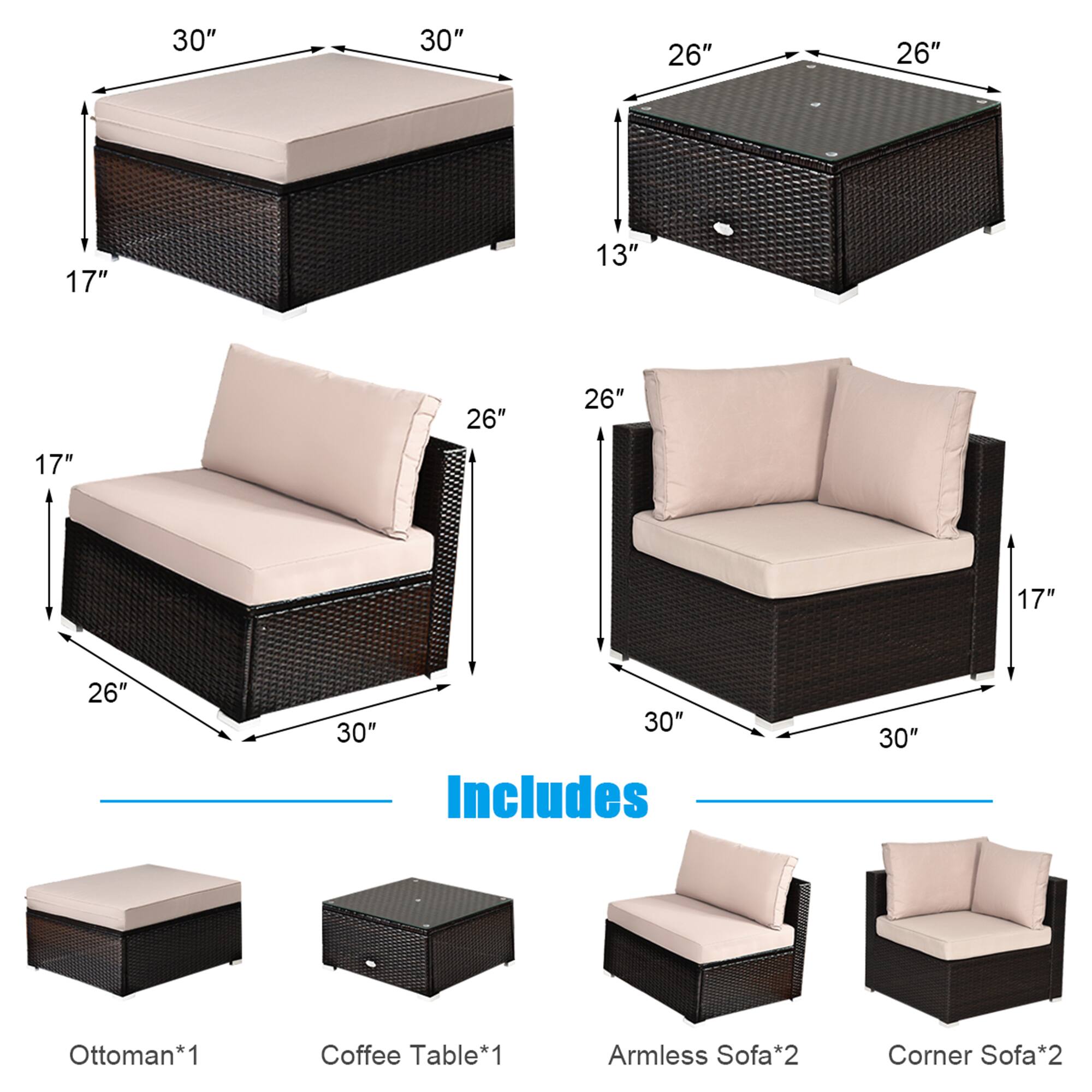 Includes  
Ottoman*1  
Coffee Table*1  
Armless Sofa*2  
Corner Sofa*2