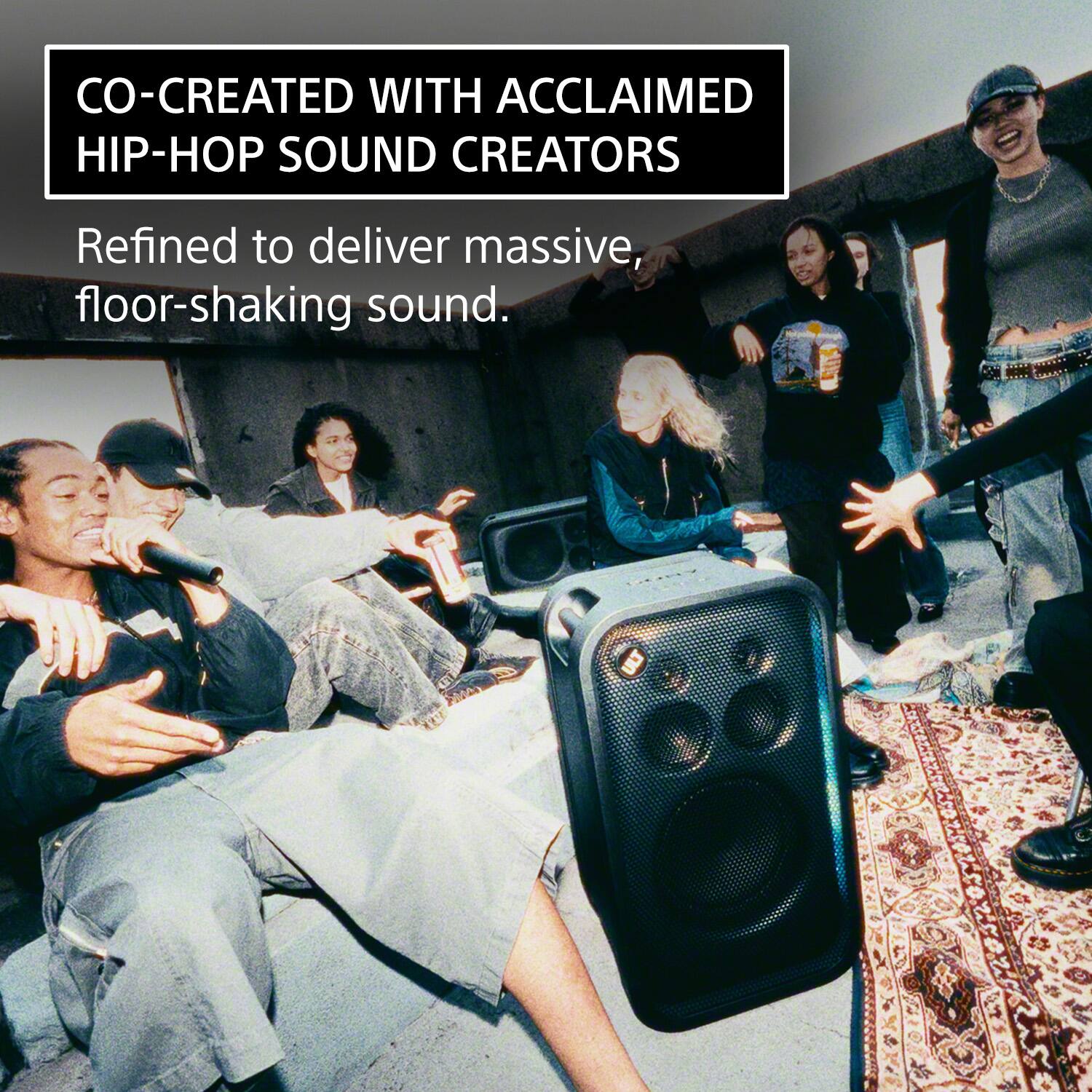 CO-CREATED WITH ACCLAIMED HIP-HOP SOUND CREATORS

Refined to deliver massive, floor-shaking sound.