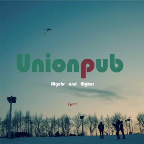 Unionpub - Higher & Higher   - COMPACT DISCS [CD]