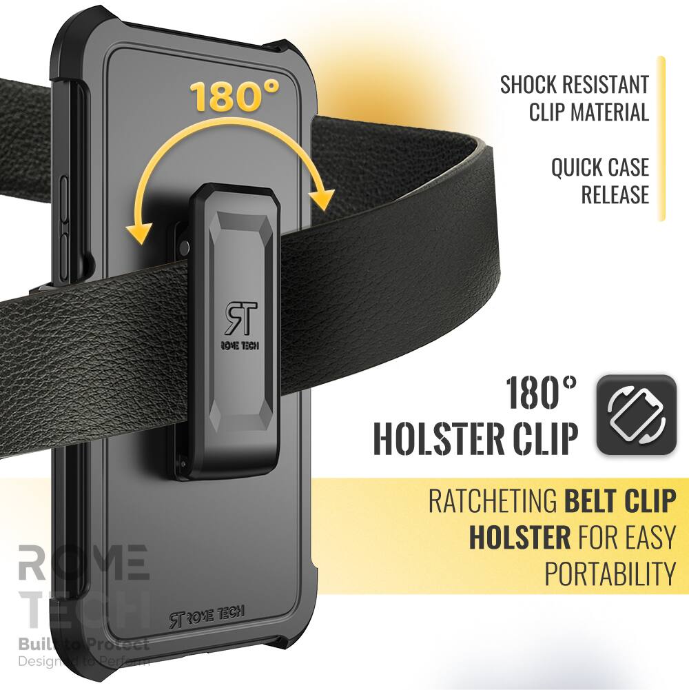 180° SHOCK RESISTANT CLIP MATERIAL QUICK CASE RELEASE  
180° HOLSTER CLIP  
ROME TECH R  
RATCHETING BELT CLIP HOLSTER FOR EASY PORTABILITY  

Built to Protect  
Designed to Perform