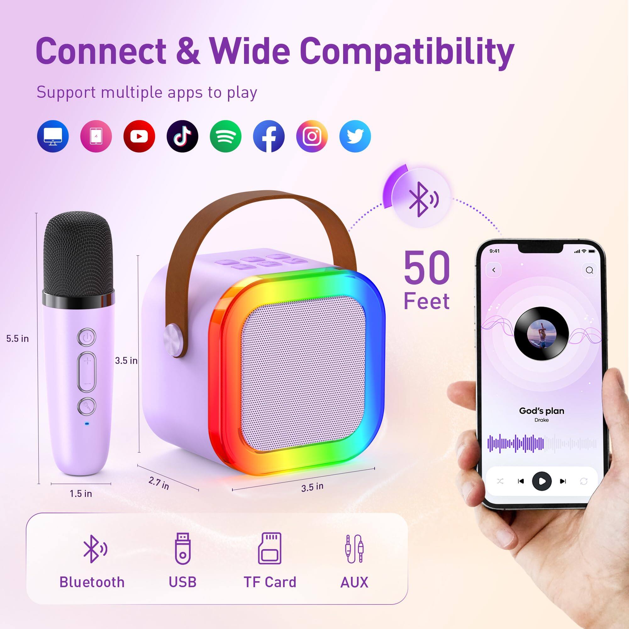 Connect & Wide Compatibility  
Support multiple apps to play  

50 Feet  

Bluetooth  
USB  
TF Card  
AUX  

God's plan  
Drooke