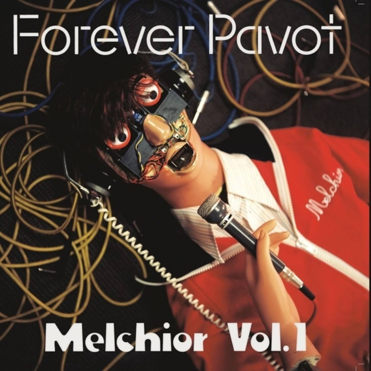 Forever Pavot  
Melchior Vol.1