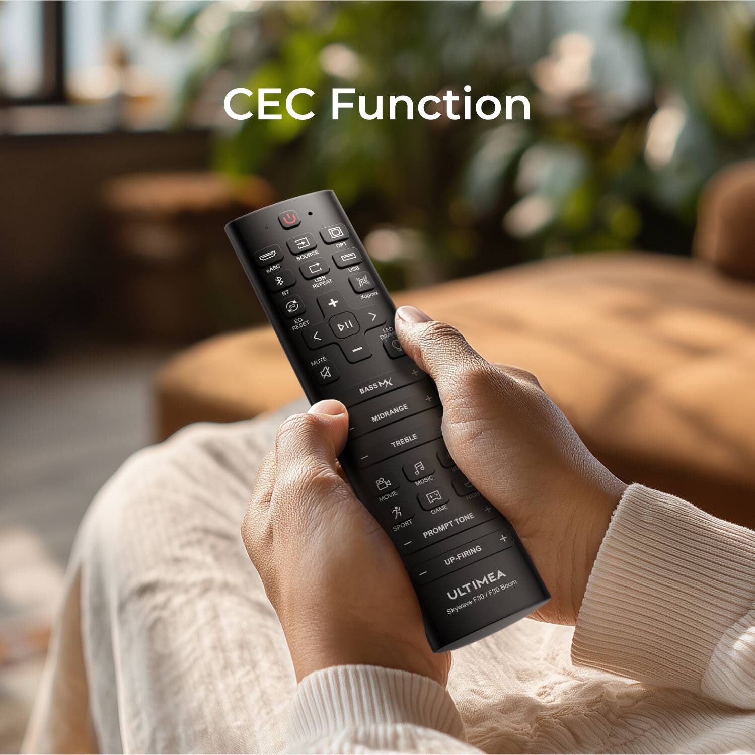 CEC Function

- SOURCE
- GARC
- st X
- INDPLAN
- M
- + 254
- ESE
- DII
- MY
- < 0f
- MUTE
- BASS
- MIDRANGE
- TREBLE
- MUSIC
- MOVEE
- NGH
- GAME
- SPORT
- TONE
- PROMPT
- UP-FIRING
- ULTIMEA
- F30
- F30
- loom
- Skywave