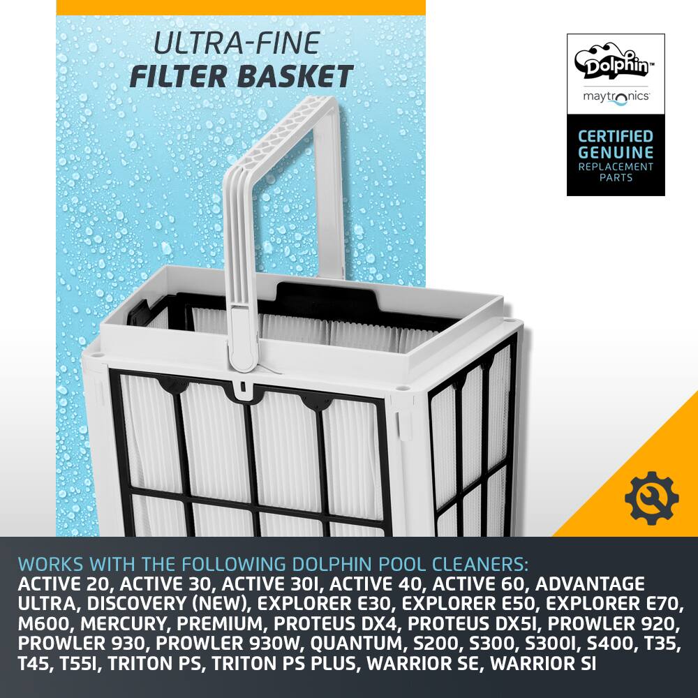 Ultra-Fine Filter Basket Dolphin Maytronics Certified Genuine Replacement Parts Works with the Following Dolphin Pool Cleaners: Active 20, Active 30, Active 301, Active 40, Active 60, Advantage Ultra, Discovery (New), Explorer 30, Explorer E50, Explorer E70, M600, Mercury, Premium, Proteus DX4, Proteus DX5I, Prowler 920, Prowler 930, Prowler 930W, Quantum, S200, S300, S300I, S400, T35, T45, T55I, Triton PS, Triton PS Plus, Warrior SE, Warrior SI