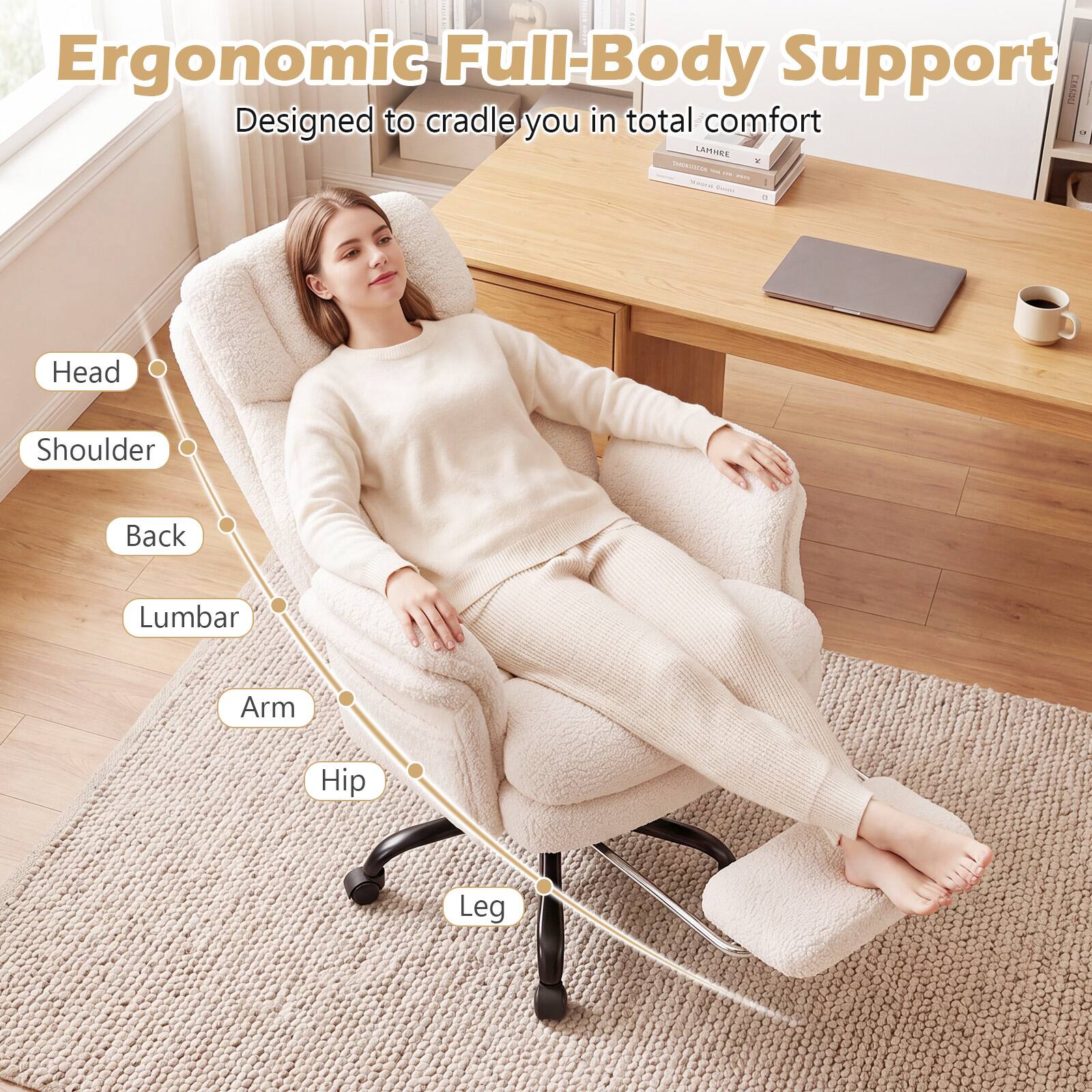 Ergonomic Full-Body Support  
Designed to cradle you in total comfort  

Head  
Shoulder  
Back  
Lumbar  
Arm  
Hip  
Leg