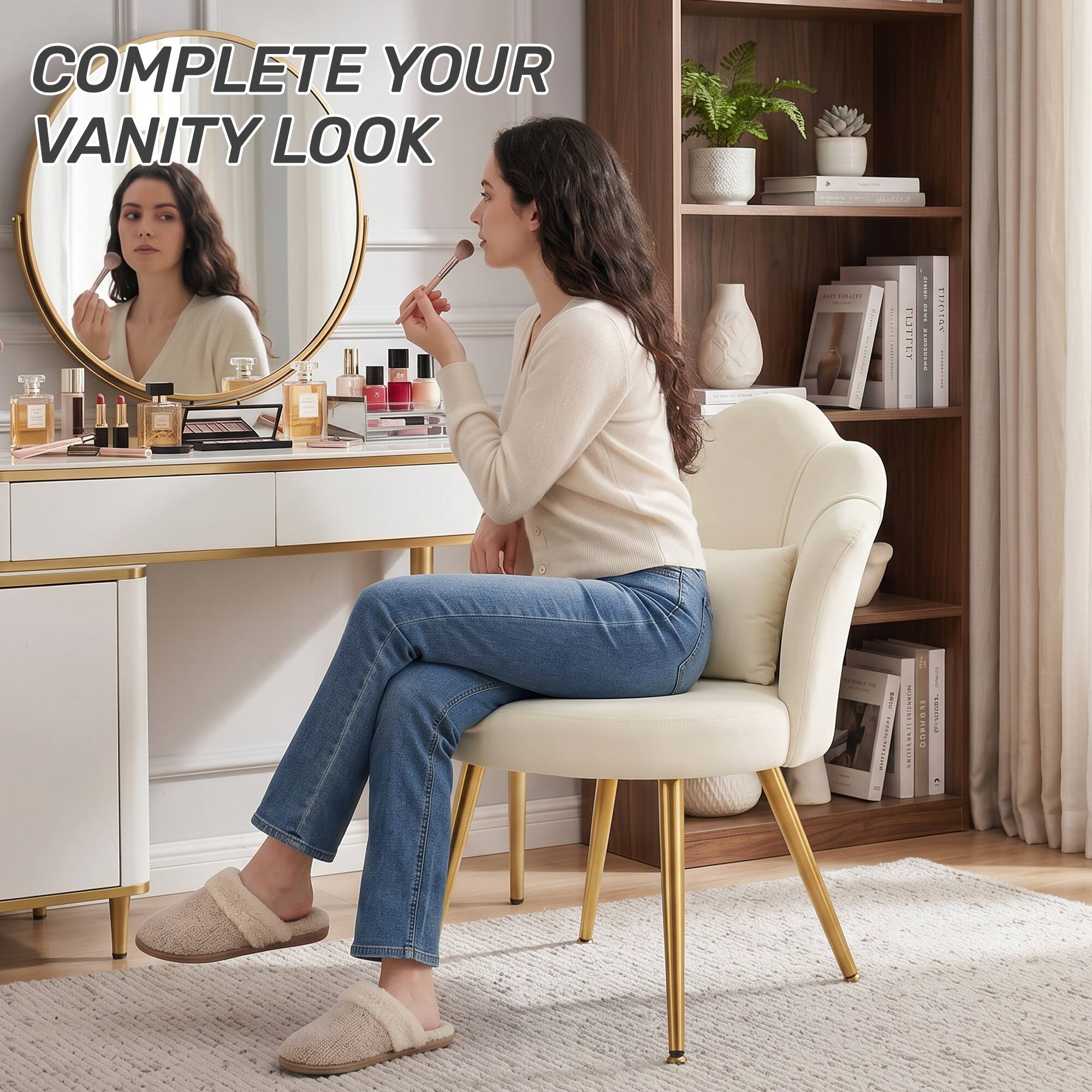 COMPLETE YOUR VANITY LOOK