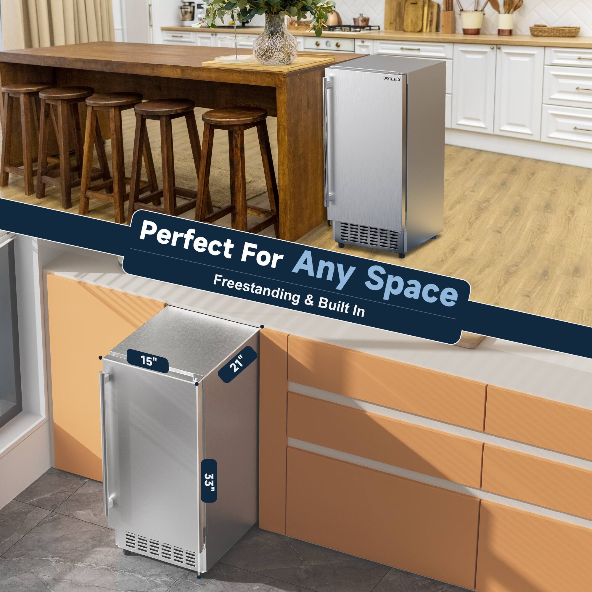 Perfect For Any Space  
Freestanding & Built In  

15"  
21"  
33"