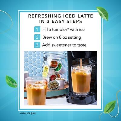 REFRESHING ICED LATTE IN 3 EASY STEPS

1. Fill a tumbler* with ice
2. Brew on 8 oz setting
3. Add sweetener to taste

*do not use glass
