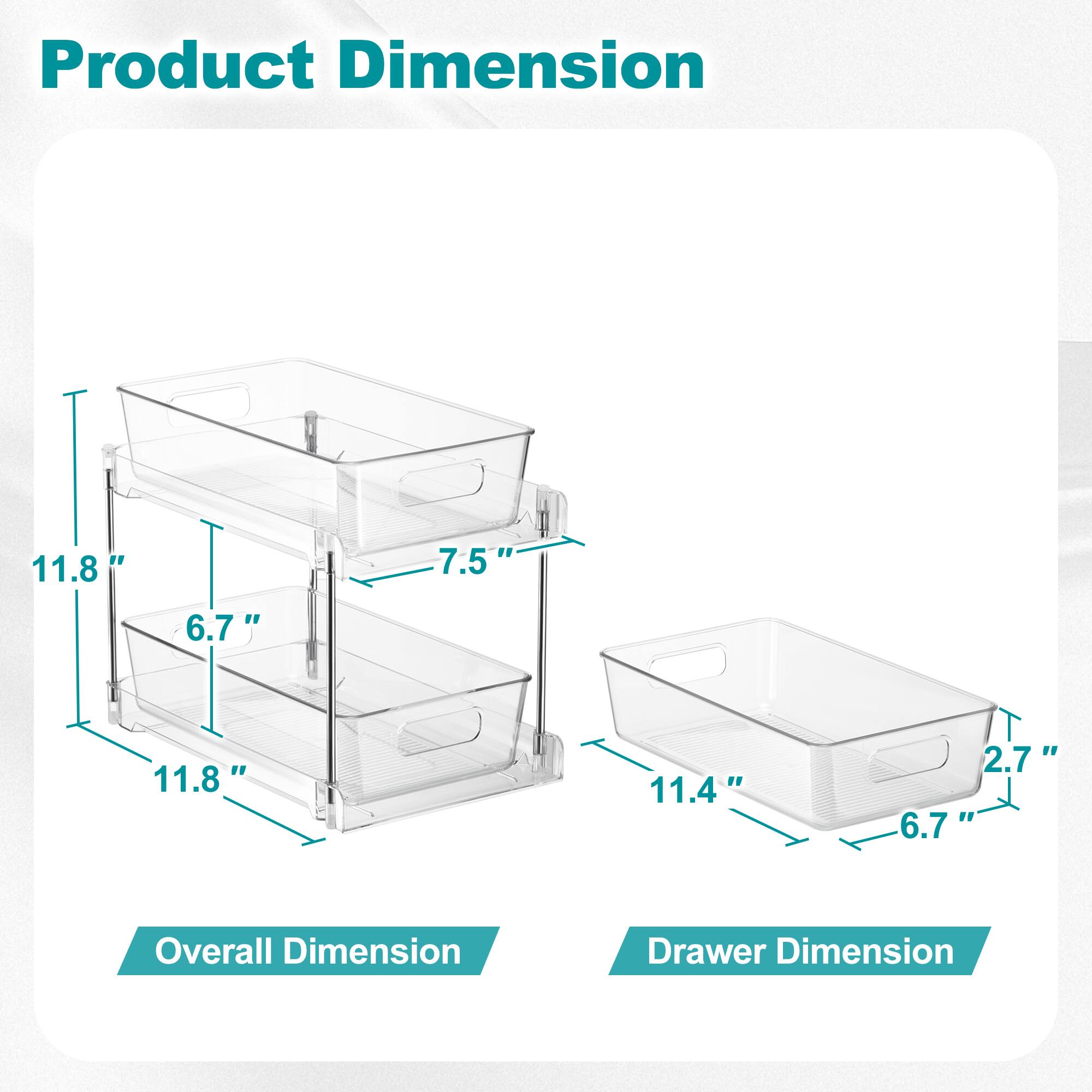 Product Dimension

Overall Dimension: 11.8" x 7.5" x 6.7"

Drawer Dimension: 11.4" x 6.7" x 2.7"