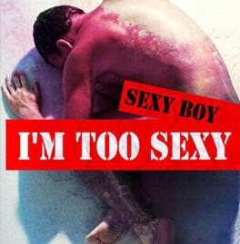 Sexy Boy - I'm Too Sexy - CD5 MAXI-SINGLE