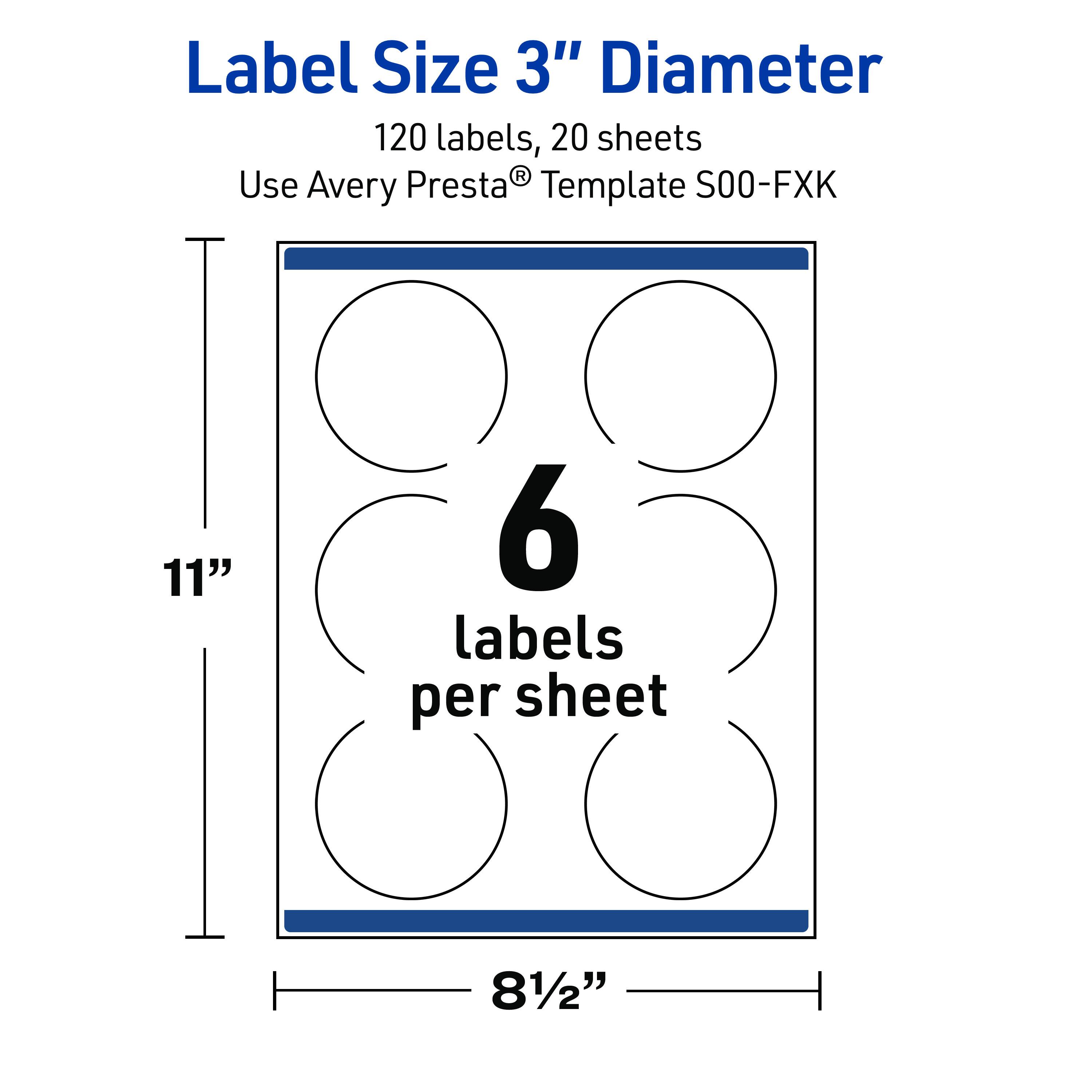 Label Size 3" Diameter  
120 labels, 20 sheets  
Use Avery Presta® Template S00-FXK  
11"  
6 labels per sheet  
8½"