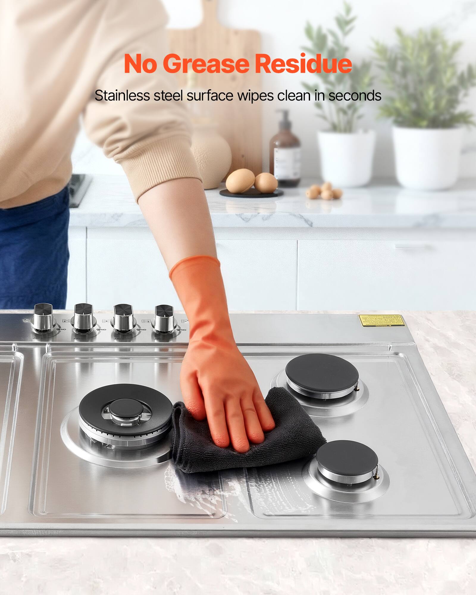 No Grease Residue  
Stainless steel surface wipes clean in seconds
