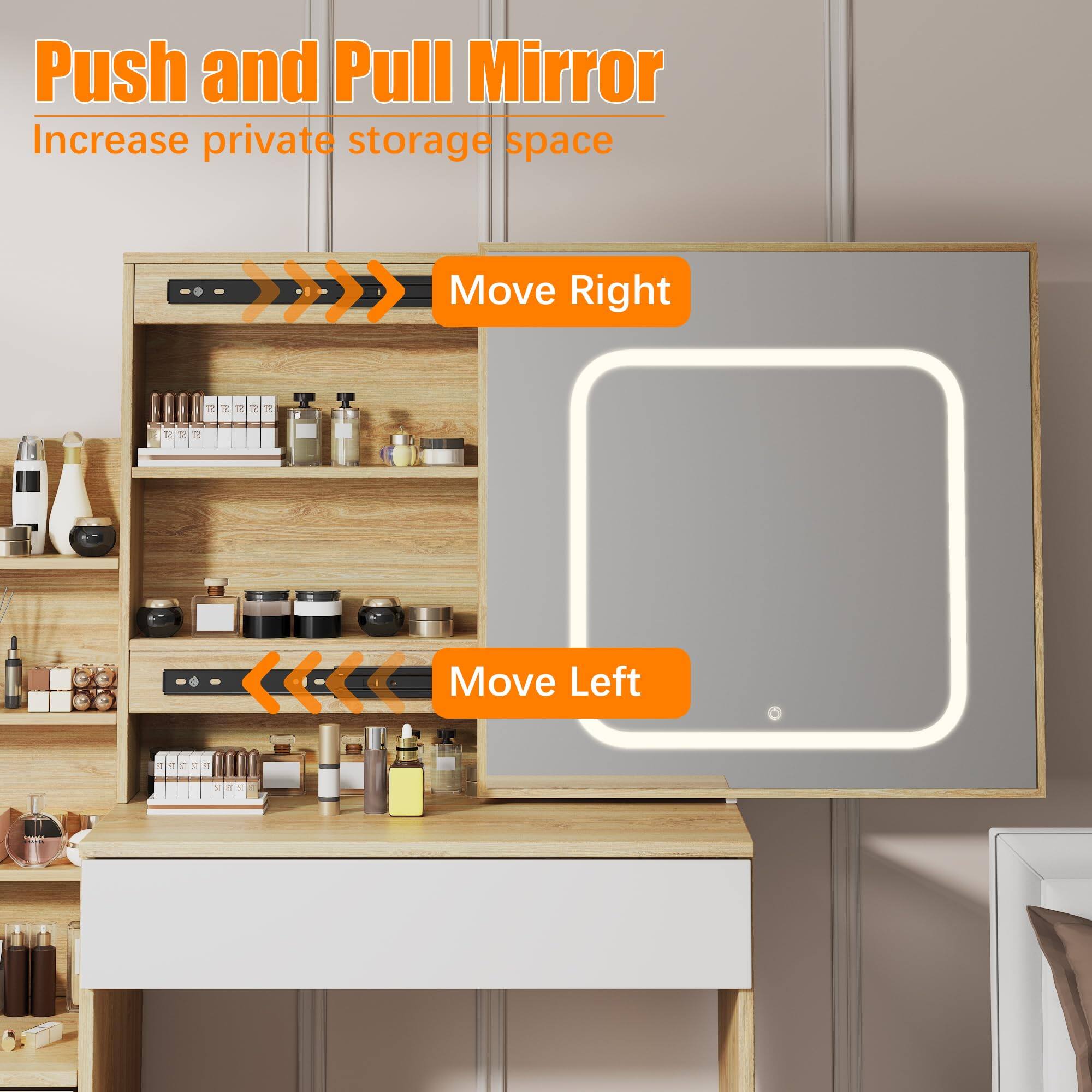 Push and Pull Mirror  
Increase private storage space  

Move Right  
Move Left
