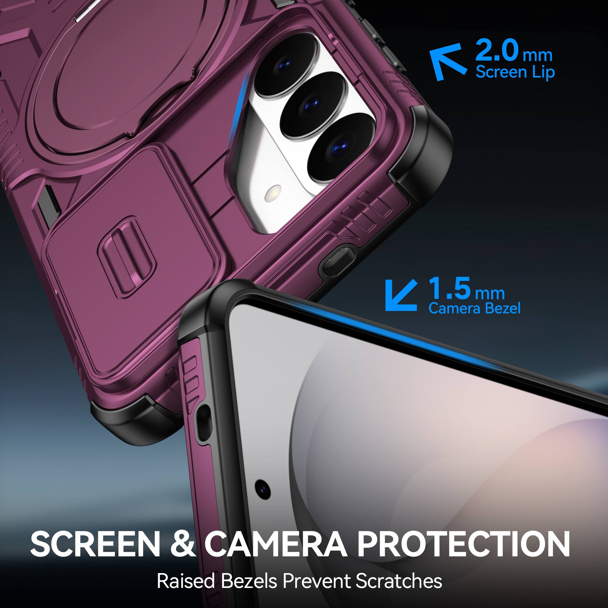 2.0 mm Screen Lip  
1.5 mm Camera Bezel  
SCREEN & CAMERA PROTECTION  
Raised Bezels Prevent Scratches