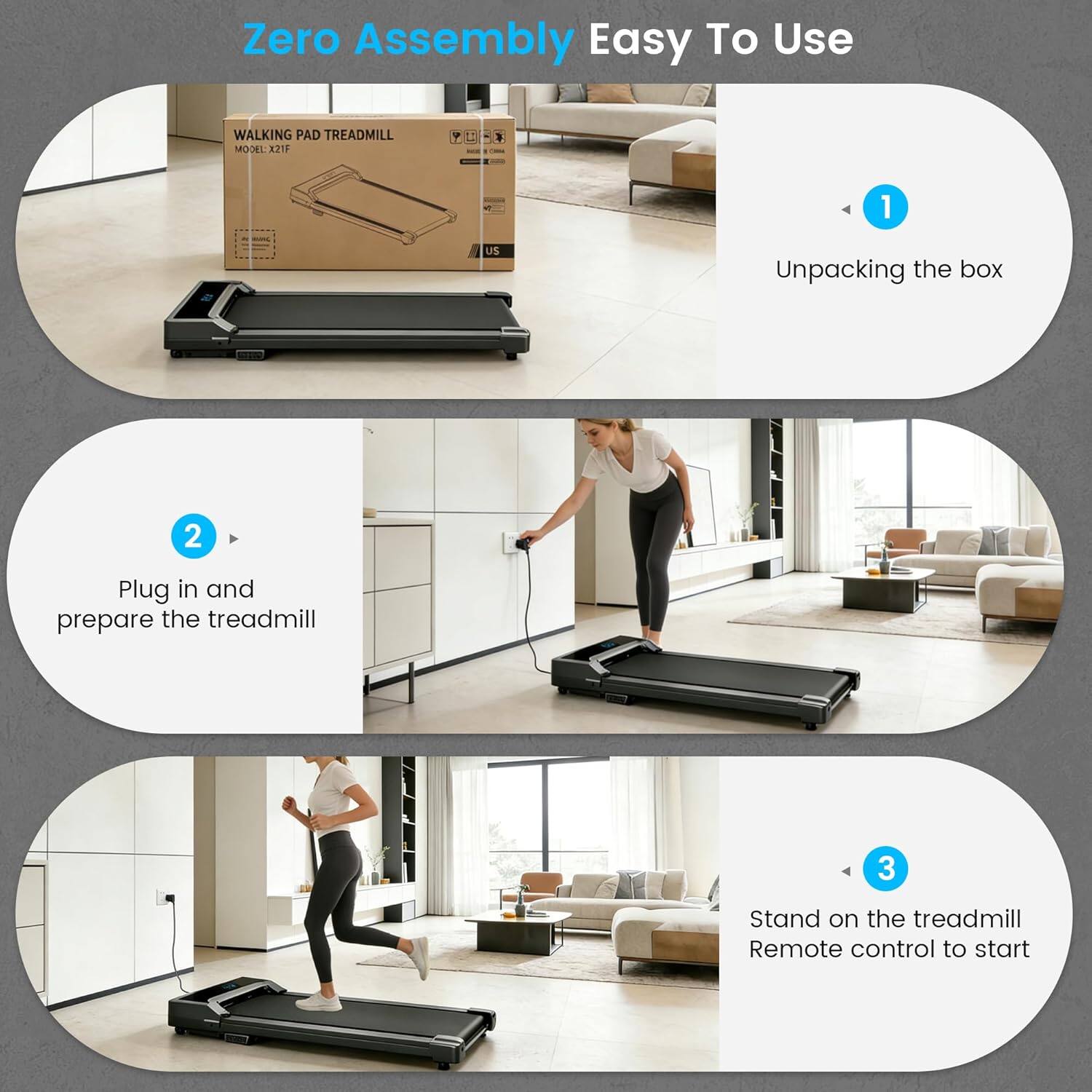 Zero Assembly Easy To Use

1. Unpacking the box
2. Plug in and prepare the treadmill
3. Stand on the treadmill Remote control to start