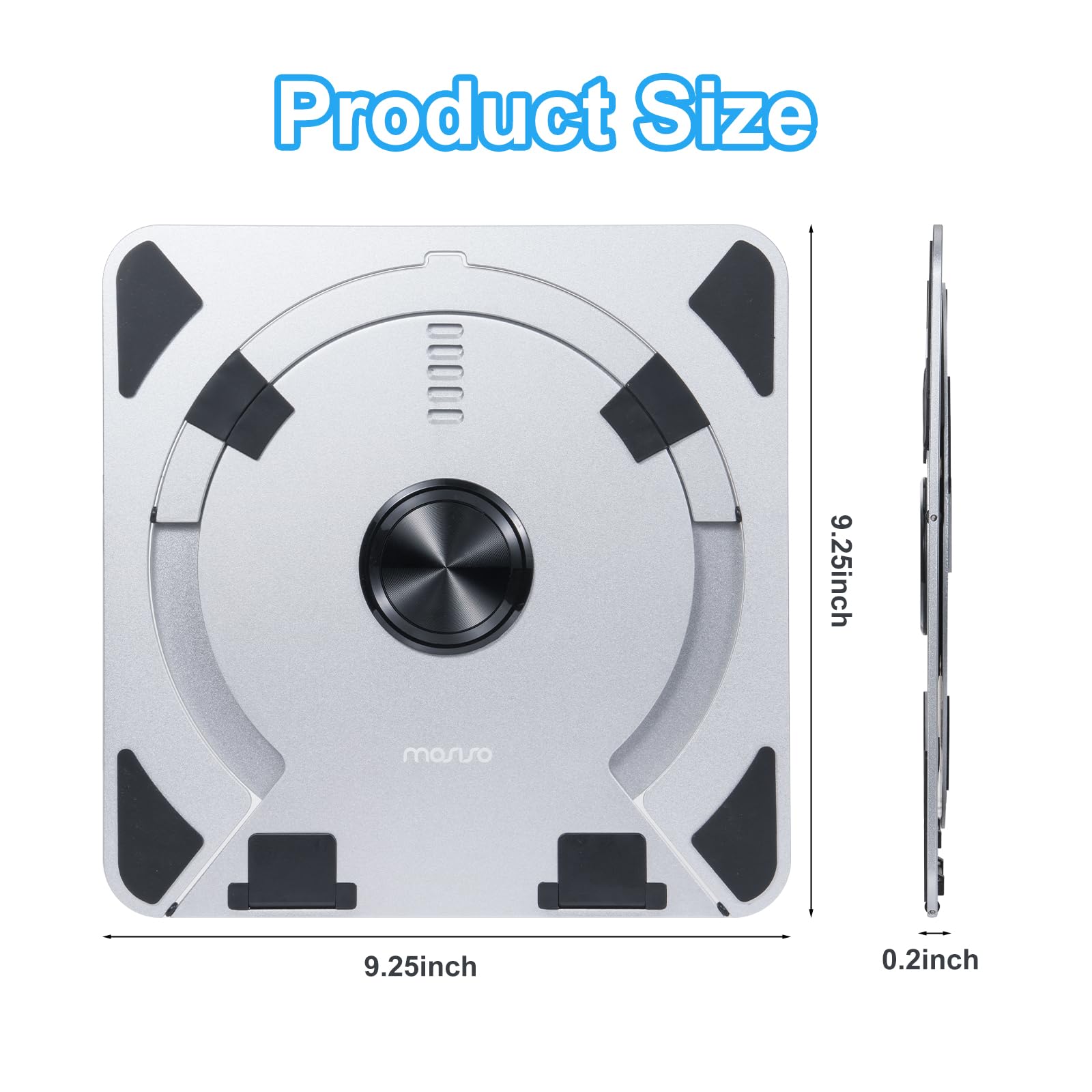 Product Size  
9.25 inch x 9.25 inch x 0.2 inch