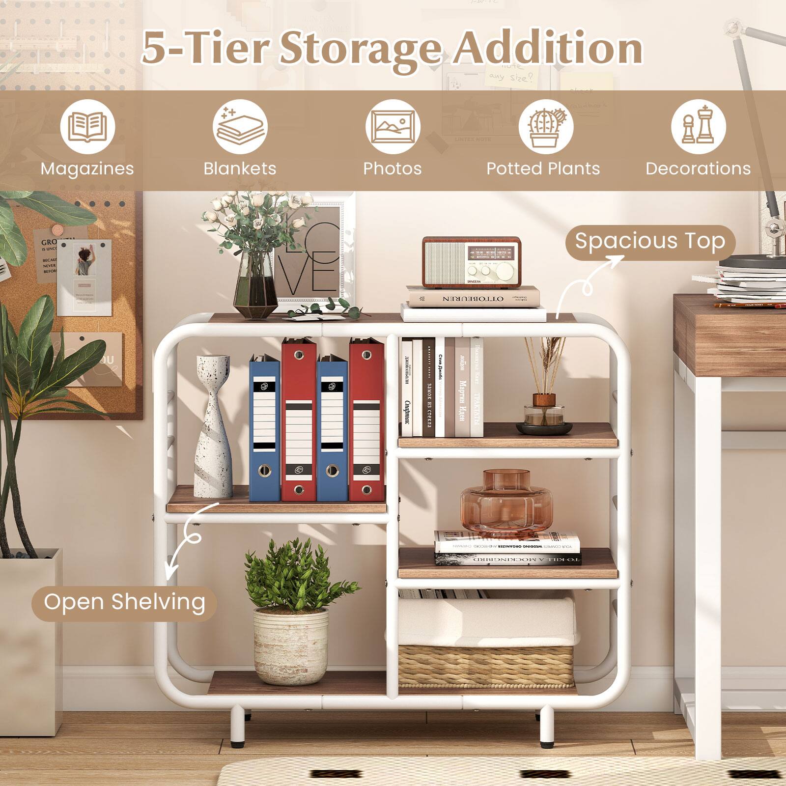 5-Tier Storage Addition

- Magazines
- Blankets
- Photos
- Potted Plants
- Decorations

Spacious Top

Open Shelving